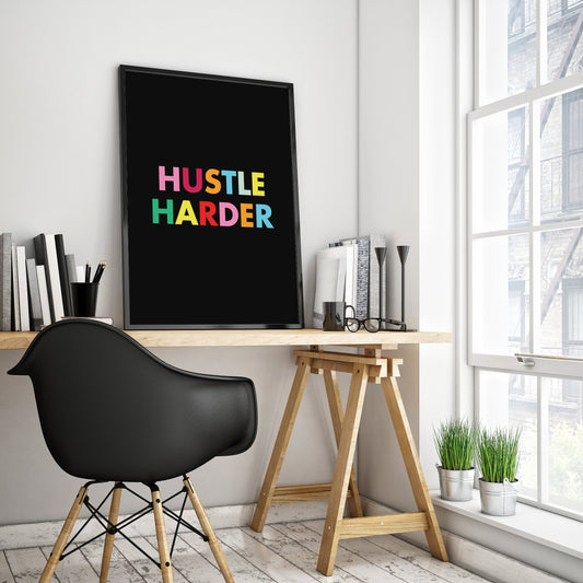 Kunstprint "Hustle Harder"
