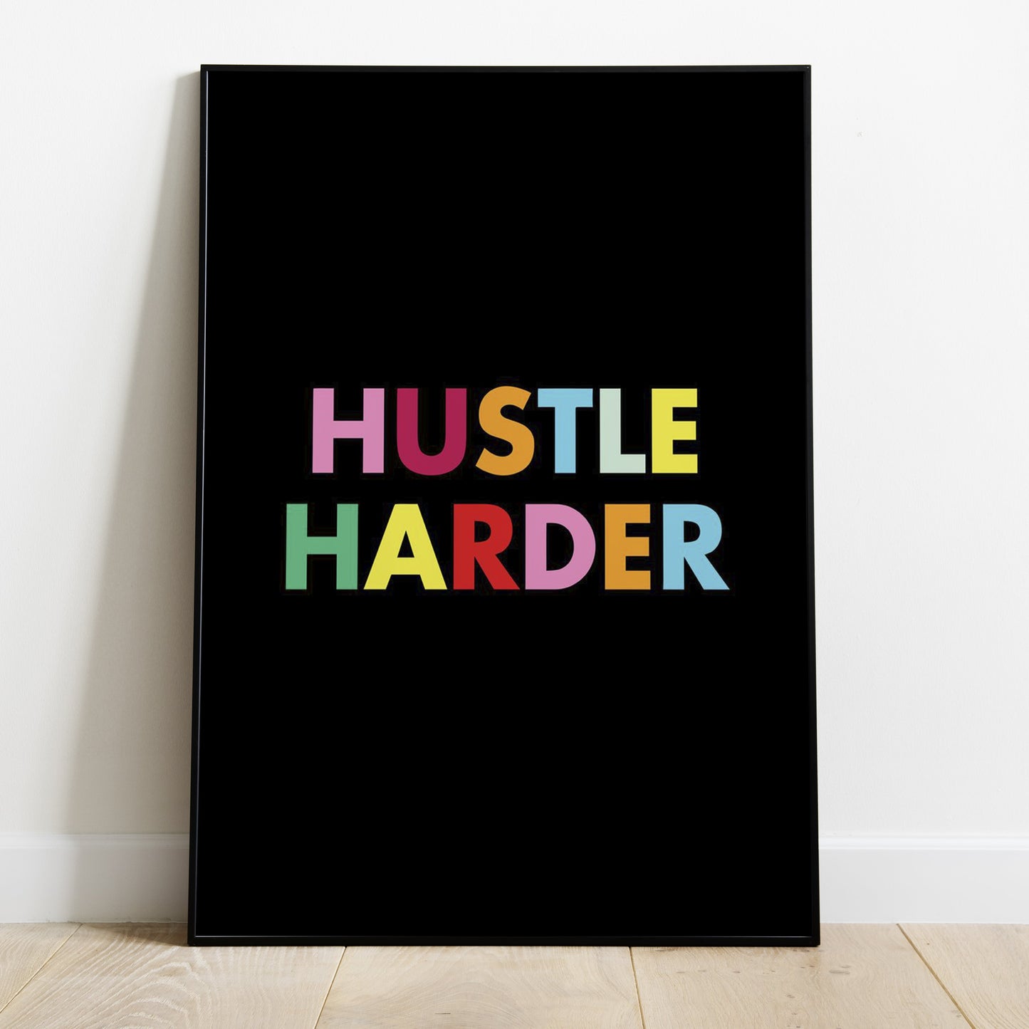 Kunstprint "Hustle Harder"
